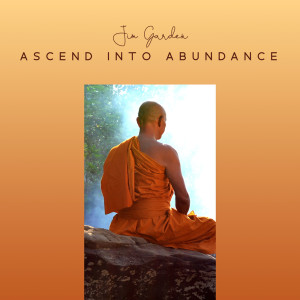 Album Ascend into Abundance from Jim Garden