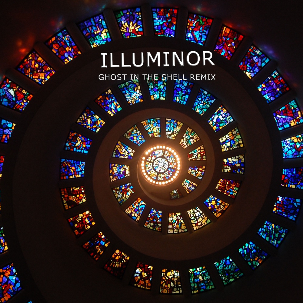 Illuminor (Ghost in the Shell Remix)