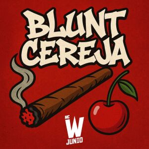 Album BLUNT CEREJA (Explicit) from Mc Wjunio