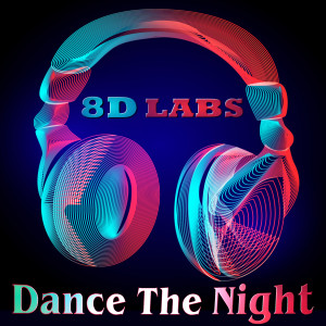 8D Labs的專輯Dance the Night (8D Audio)
