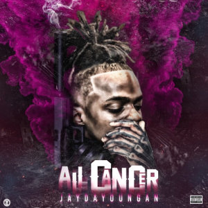 收聽JayDaYoungan的All Cancer (Explicit)歌詞歌曲