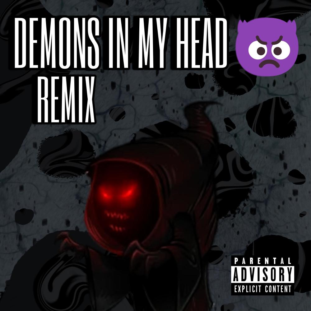 Demons In My Head (feat. Xxvarzan17xx) (Remix|Explicit)