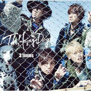 收聽Thinking Dogs的3 Times歌詞歌曲