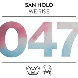 收聽San Holo的We Rise歌詞歌曲