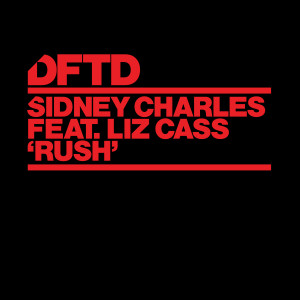 ดาวน์โหลดและฟังเพลง Rush (feat. Liz Cass) พร้อมเนื้อเพลงจาก Sidney Charles