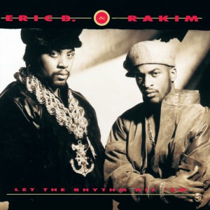Eric B. & Rakim的專輯Let The Rhythm Hit 'Em (Explicit)