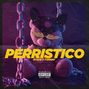 收聽KYAMI的Perrístico (其他)歌詞歌曲