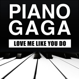 ดาวน์โหลดและฟังเพลง Love Me Like You Do (From "Fifty Shades of Grey") [Piano Version] พร้อมเนื้อเพลงจาก Piano Gaga