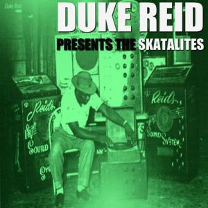 The Skatalites的專輯Duke Reid Presents