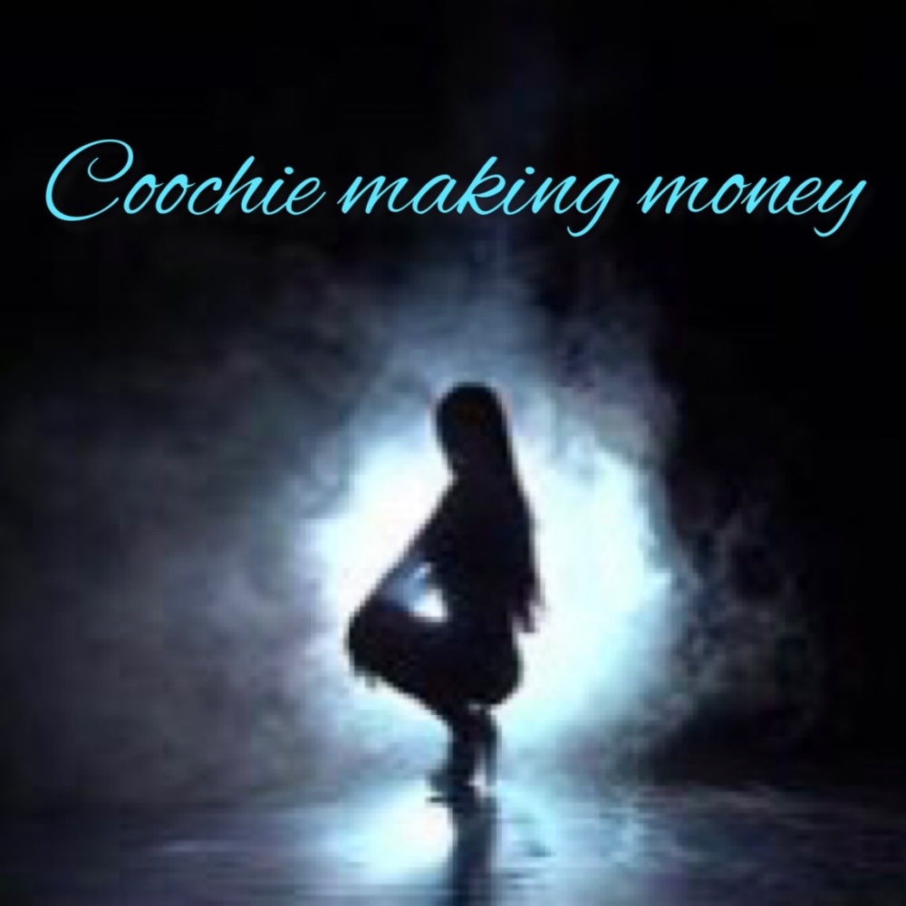 Coochie Makin' Money (CMM) (Explicit)