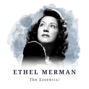 Album Ethel Merman - The Essential from Ethel Merman