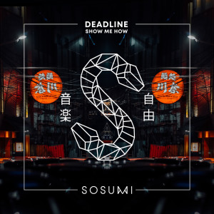 Dengarkan Show Me How (Radio Mix) lagu dari Deadline dengan lirik