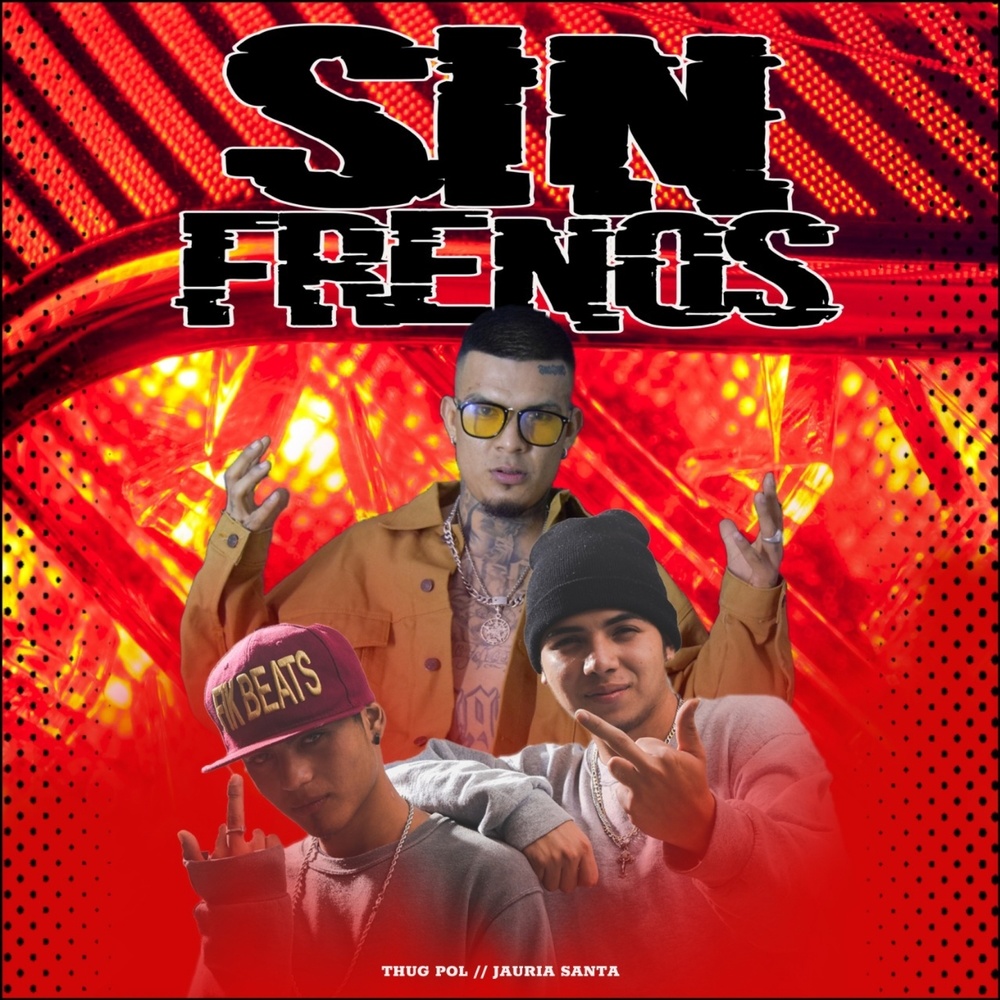 Sin Frenos (Explicit)