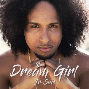 收聽Ir Sais的Dream Girl歌詞歌曲