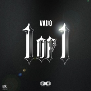 Listen to 1 of 1 (Explicit) song with lyrics from Vado