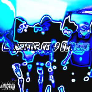 Skelly的专辑Losing my mind (Explicit)