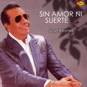 Album Sin Amor Ni Suerte from José Reynel