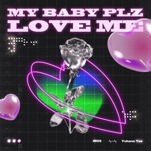Album My Baby Plz Love Me oleh Idos