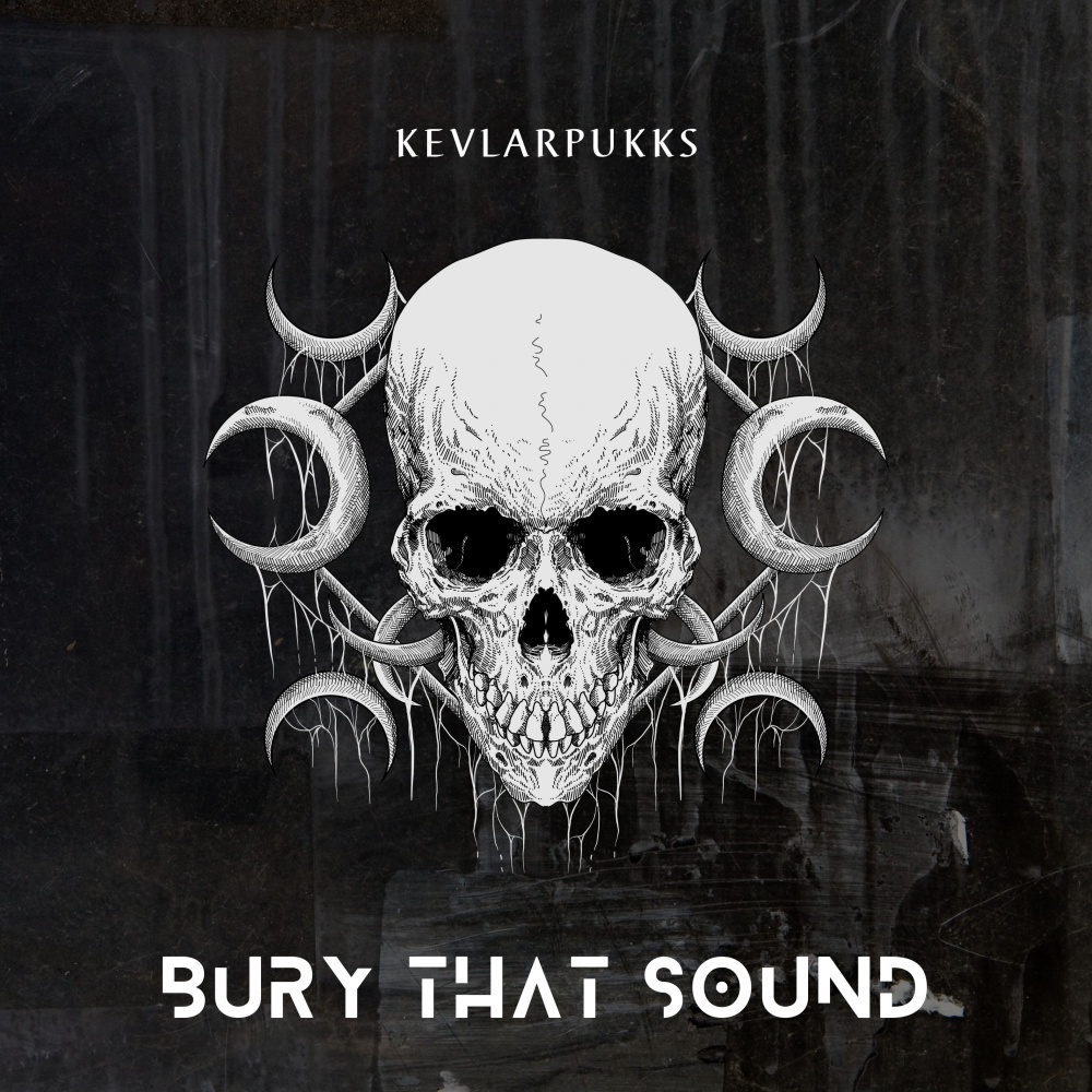 Bury That Sound