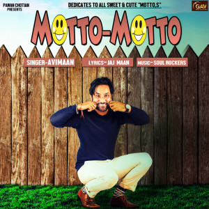 Listen to Moto Moto song with lyrics from Avi Maan