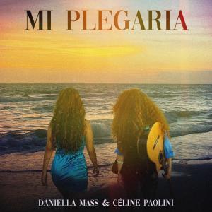 Daniella Mass的專輯Mi Plegaria (feat. Céline Paolini)