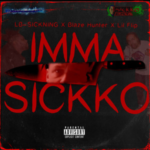 Listen to Imma Sickko (Explicit) song with lyrics from LB~Sickning