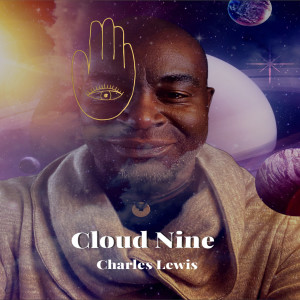收聽Charles Lewis的Cloud Nine歌詞歌曲