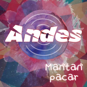 Album Mantan Pacar from Andes