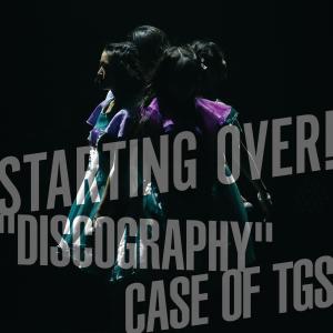 Album STARTING OVER! "DISCOGRAPHY" CASE OF TGS oleh 东京女子流