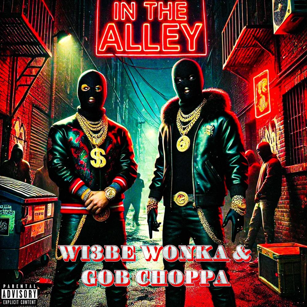 In The Alley (feat. GOB Choppa) (Explicit)