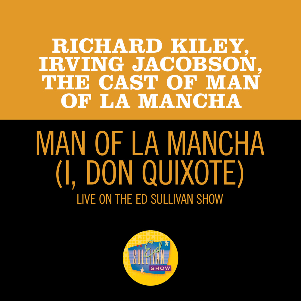 Man Of La Mancha (I, Don Quixote) (Live On The Ed Sullivan Show, February 20, 1966)