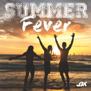 收聽JBK的Summer Fever歌詞歌曲