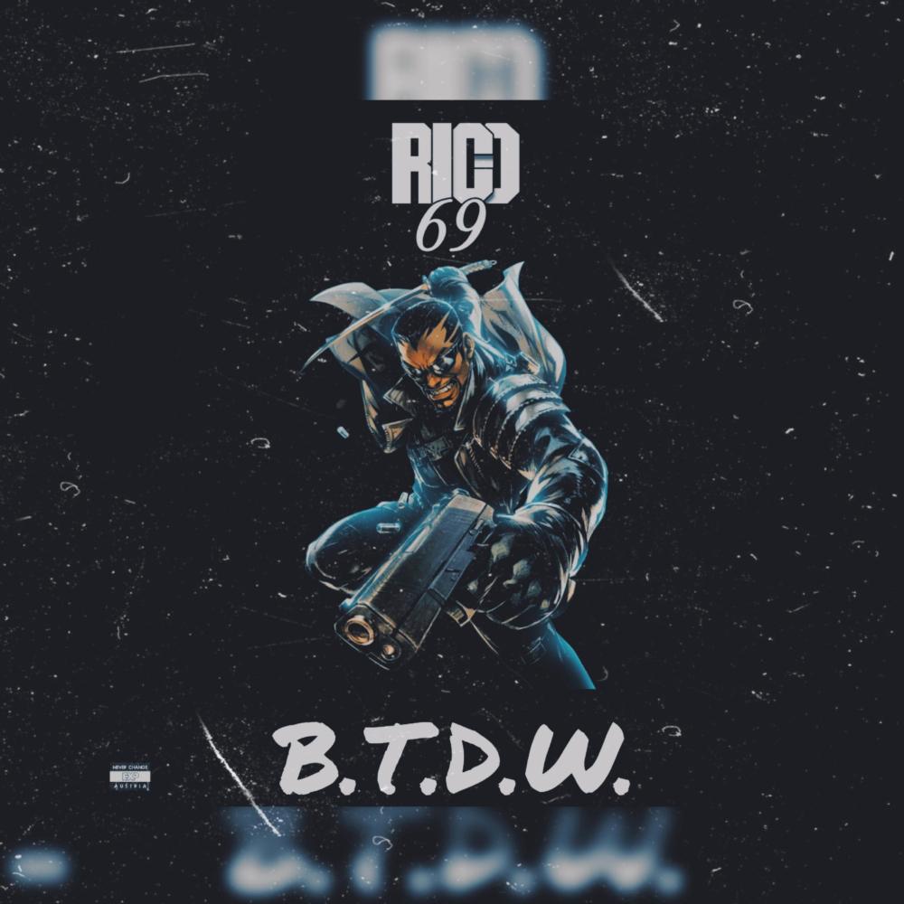B.T.D.W (Explicit)