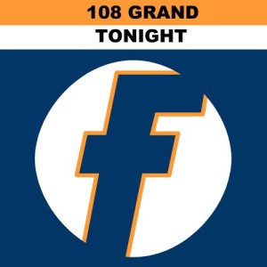 收聽108 Grand的Tonight歌詞歌曲