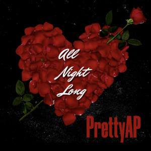 Pretty AP的專輯All Night Long