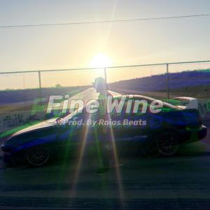 Heyits3vo的專輯Fine Wine (feat. Raias Beats) [Explicit]