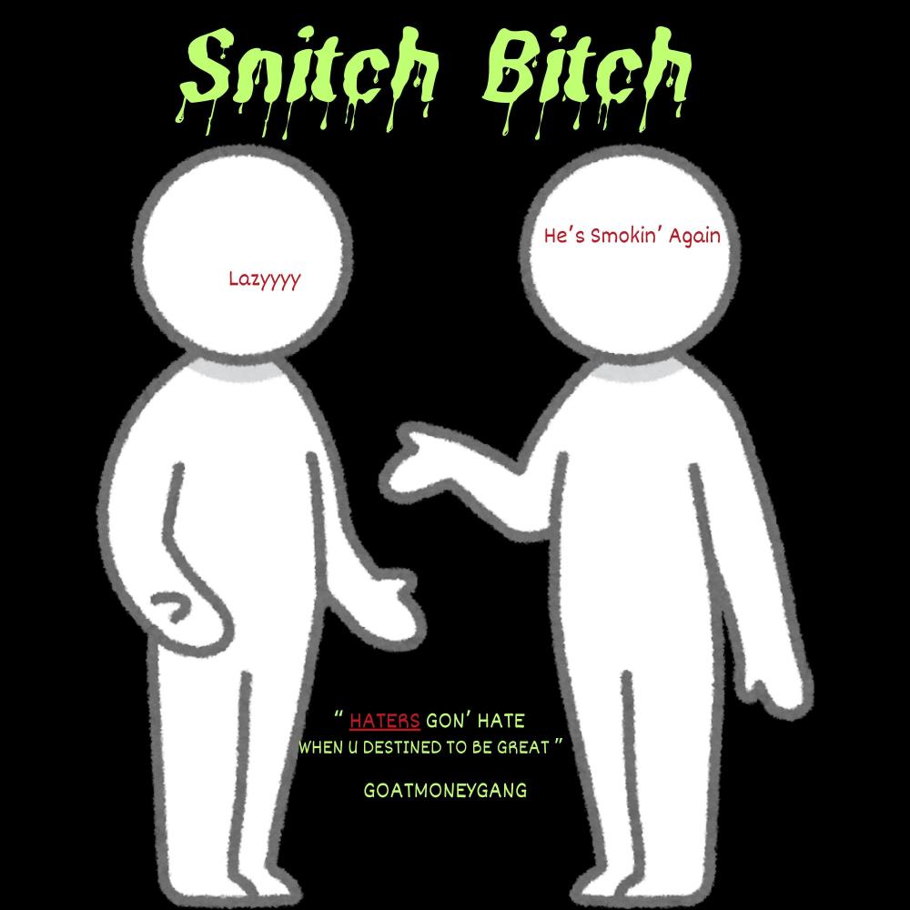 Snitch ***** (Explicit)