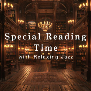 Special Reading Time with Relaxing Jazz