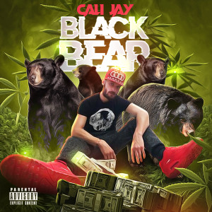 收聽Cali Jay的Black Bear (Explicit)歌詞歌曲
