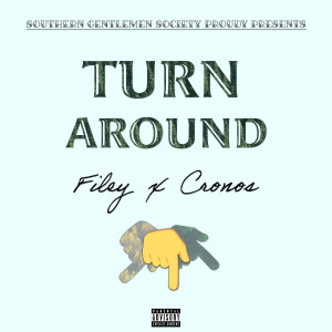 Listen to Turn Around (Explicit) song with lyrics from Filey