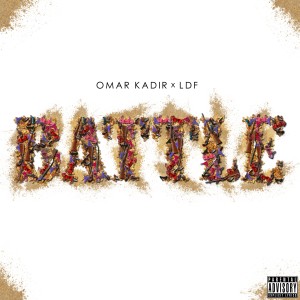 ดาวน์โหลดและฟังเพลง Battle (Explicit) พร้อมเนื้อเพลงจาก Omar Kadir