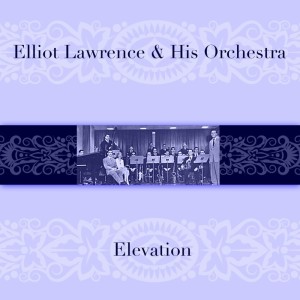 Dengarkan Ive Got You Under My Skin lagu dari Elliot Lawrence dengan lirik