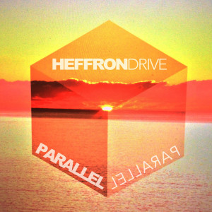 收听Heffron Drive的Parallel歌词歌曲