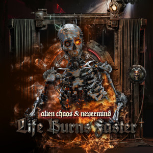 Album Life Burns Faster from Alien Chaos