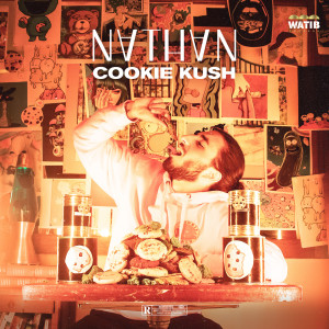ดาวน์โหลดและฟังเพลง Cookie Kush (Explicit) พร้อมเนื้อเพลงจาก Nathan