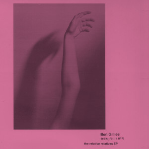 Album The Relative Relatives - EP from Ben Gillies