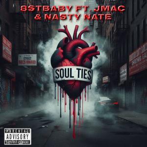 收聽8stBaby的Soul Ties (feat. Jmac & Nasty Nate)歌詞歌曲