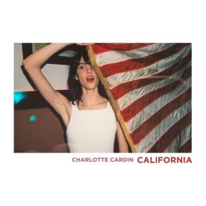 ดาวน์โหลดและฟังเพลง California พร้อมเนื้อเพลงจาก Charlotte Cardin