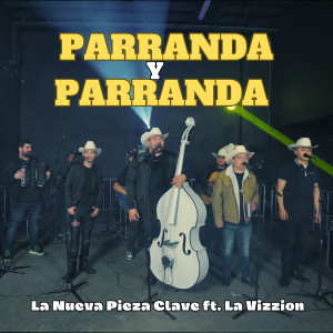 Album Parranda Y Parranda (Explicit) from La Nueva Pieza Clave