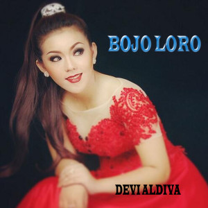 Dengarkan Bojo Loro lagu dari Devi Aldiva dengan lirik